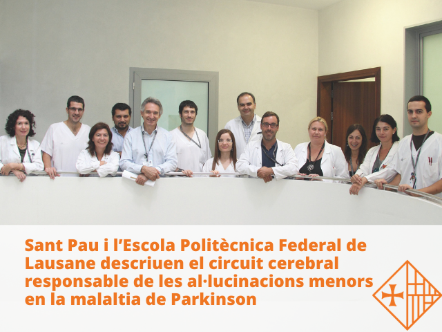 Sant Pau i l’Escola Politècnica Federal de Lausane (EPFL) descriuen el circuit cerebral responsable de les al·lucinacions menors en la malaltia de Parkinson