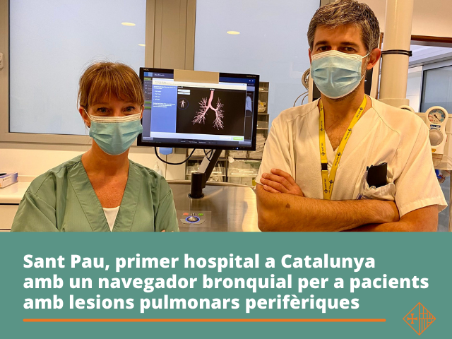 Sant Pau, primer hospital a Catalunya amb un navegador bronquial electromagnètic per pacients amb lesions pulmonars perifèriques