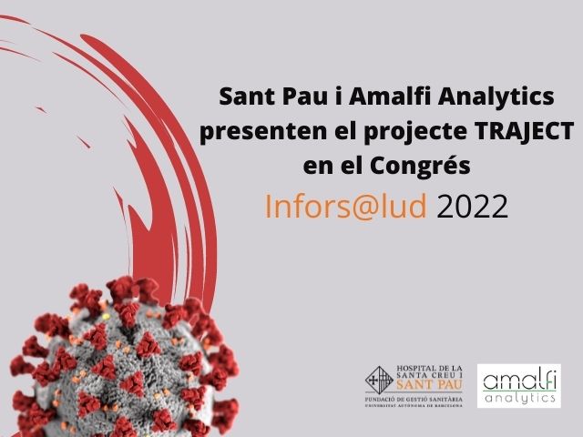 Sant Pau i Amalfi presenten el projecte d’innovació TRAJECT en el Congrés Inforsalud 2022