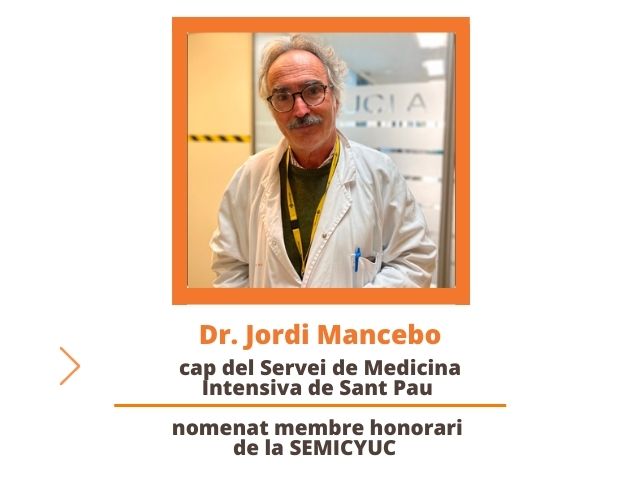 El Dr. Jordi Mancebo, nomenat membre honorari de la SEMICYUC