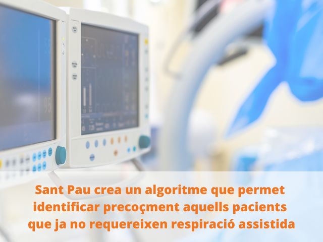 Sant Pau crea un algoritme que permet identificar precoçment aquells pacients que ja no requereixen respiració assistida