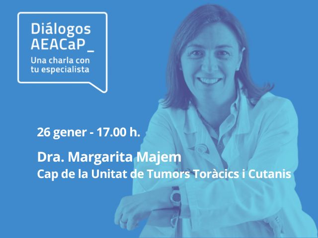La Dra. Margarita Majem participa en els Diàlegs AEACaP