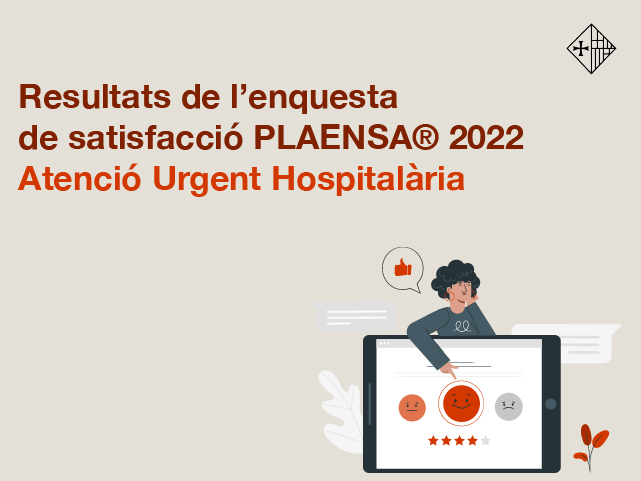 Enquesta de satisfacció PLAENSA® als usuaris dels hospitals catalans en l’Atenció Urgent hospitalària
