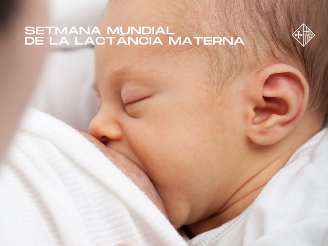 Setmana Mundial de la Lactància Materna – 1-7 d’agost