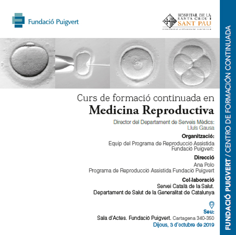 I Curs de Formació Continuada en Medicina Reproductiva de l'Hospital de Sant Pau-Fundació Puigvert