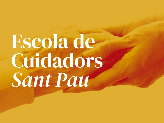 Sant Pau impulsa l’Escola de Cuidadors de persones fràgils