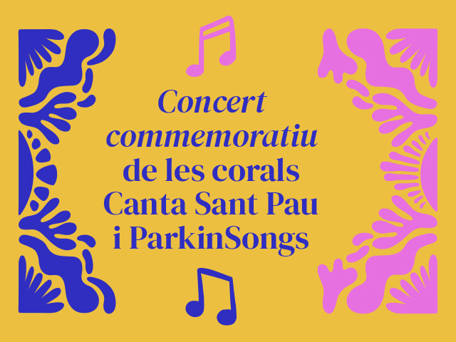 Les corals Canta Sant Pau i Parkinsongs celebren els seus respectius aniversaris amb un concert commemoratiu