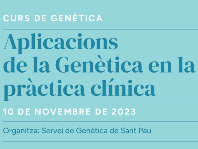 Curs d’Aplicacions de la Genètica en la pràctica clínica