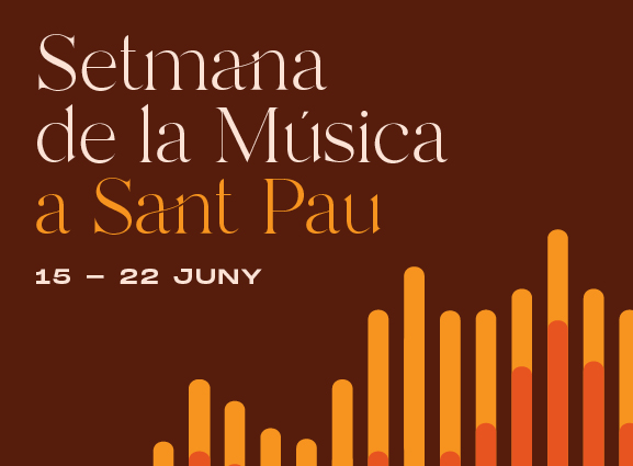 Setmana de la Música a Sant Pau, del 15 al 22 de juny